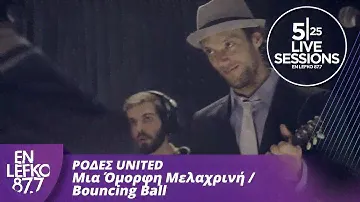 525 livesessies: Rodes United - Een mooie brunette / stuiterende bal | En Lefko 87.7