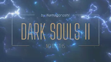 Впервые No Deaths DS2 | By Namagoroshi