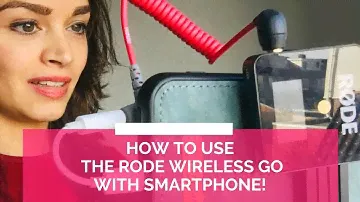 Rode Wireless Go + смартфон: вот настройка!