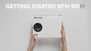 Getting started with the NTH-100M