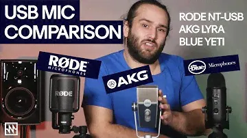 USB Microphone Comparison: Rode NT-USB, Blue Yeti & AKG Lyra